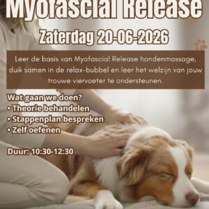 Workshop Myofascial Release Hondenmassage 20-06-26 + het vervolg van Myofascia workshop Guasha